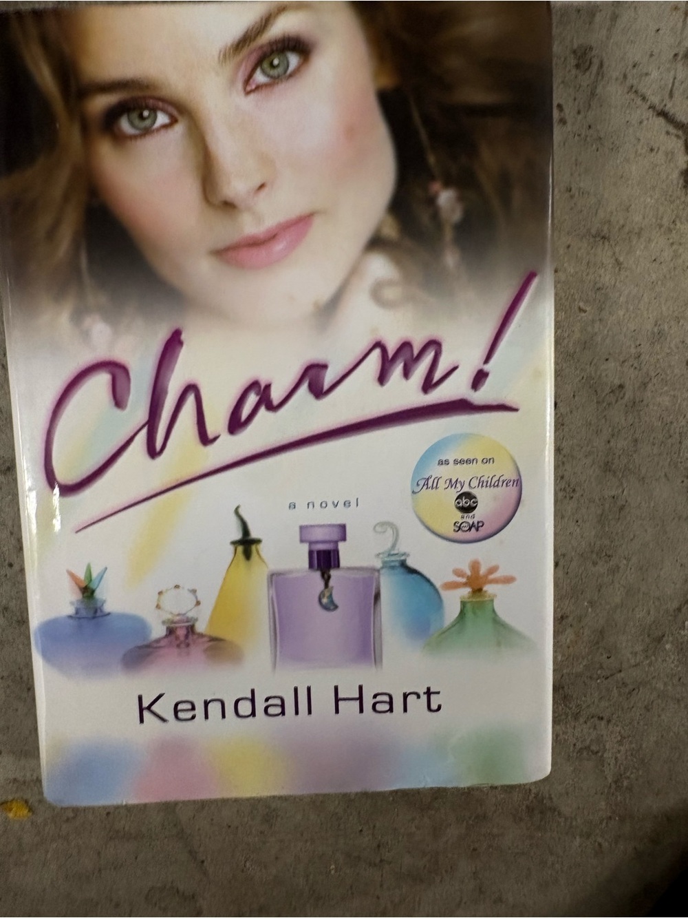 Kendall Hart Charm! Hardcover 1st Ed 2008 Hyperion All My Children Dust Jacket